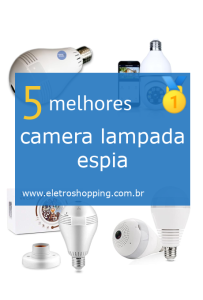Melhor câmera lâmpada espiã