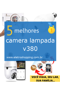 Melhor câmera lâmpada v380