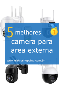 Melhor câmera para área externa