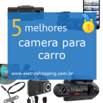 Melhor câmera para carro