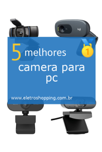 Melhor câmera para pc