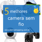 Melhor câmera sem fio