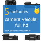 Melhor câmera veicular full hd