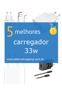 carregadores 33w