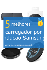 carregadores por indução Samsung