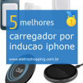 carregadores por indução iphone
