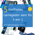 carregadores sem fio 3 em 1