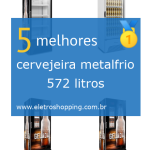 cervejeiras metalfrio 572 litros