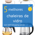 chaleiras de vidro