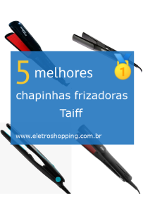 chapinhas frizadoras Taiff