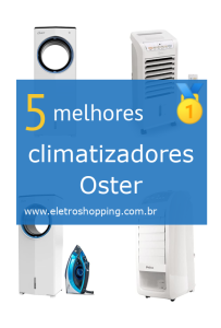 Melhores climatizadores Oster