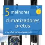 Melhores climatizadores pretos