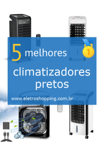 Melhores climatizadores pretos