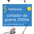 Melhor cortadores de grama 2000w