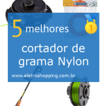 Melhor cortadores de grama Nylon