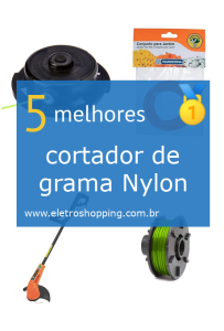 Melhor cortadores de grama Nylon