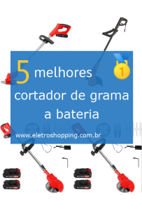 Melhor cortadores de grama a bateria