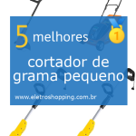 Melhor cortadores de grama pequenos