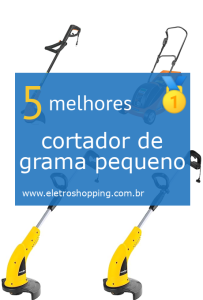 Melhor cortadores de grama pequenos