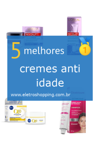 cremes anti idade