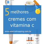 cremes com vitamina c