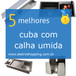 Melhor cuba com calha umida