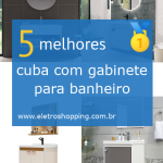 Melhor cuba com gabinete para banheiro