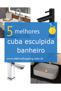 Melhor cuba esculpida banheiro