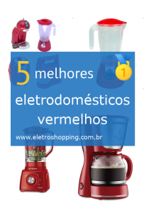 eletrodomésticos vermelhos