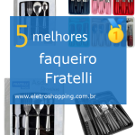 Melhores faqueiros Fratelli