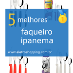 Melhores faqueiros Ipanema