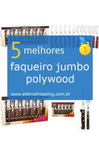 Melhores faqueiros Jumbo polywood