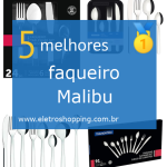 Melhores faqueiros Malibu