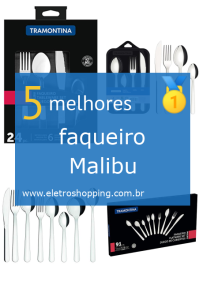 Melhores faqueiros Malibu