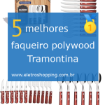 Melhores faqueiros Polywood Tramontina