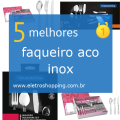 Melhores faqueiros aço inox