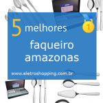 Melhores faqueiros amazonas
