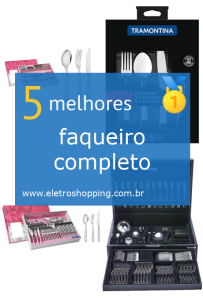 Melhores faqueiros completos