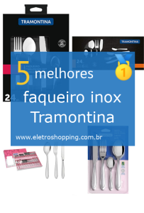 Melhores faqueiros inox Tramontina