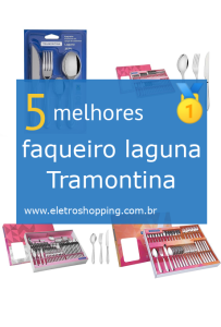 Melhores faqueiros laguna Tramontina