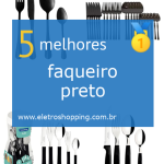 Melhores faqueiros pretos