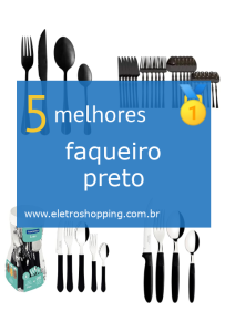 Melhores faqueiros pretos