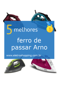 ferros de passar Arno