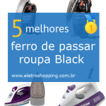 ferros de passar roupa Black & Decker