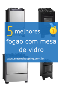 fogões com mesa de vidro