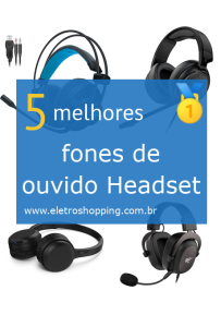 Melhores fones de ouvido Headset