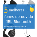 Melhores fones de ouvido JBL Bluetooth