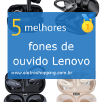 Melhores fones de ouvido Lenovo