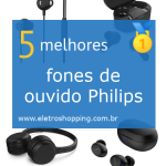Melhores fones de ouvido Philips