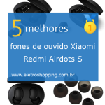 Melhores fones de ouvido Xiaomi Redmi Airdots S